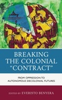 Cover: Breaking the Colonial "Contract" - Lexington Books