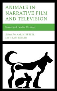 Enlarge image Cover: Animals in Narrative Film and Television - Lexington Books