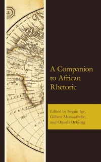 Abbildung von: A Companion to African Rhetoric - Bloomsbury eBooks US