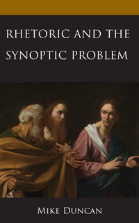 Abbildung von: Rhetoric and the Synoptic Problem - Bloomsbury eBooks US