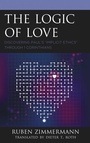 Cover: The Logic of Love - Lexington Books/Fortress Academic