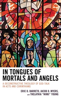 Abbildung von: In Tongues of Mortals and Angels - Lexington Books/Fortress Academic