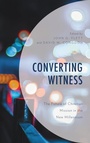 Cover: Converting Witness - Lexington Books/Fortress Academic