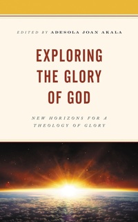 Enlarge image Cover: Exploring the Glory of God - Bloomsbury eBooks US