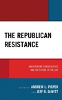 Cover: The Republican Resistance - Lexington Books