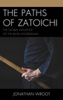 Cover: The Paths of Zatoichi - Lexington Books