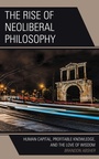 Cover: The Rise of Neoliberal Philosophy - Bloomsbury eBooks US