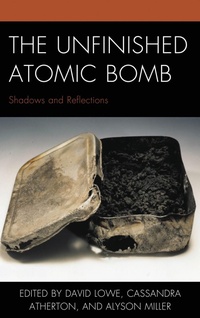 Enlarge image Cover: The Unfinished Atomic Bomb - Lexington Books