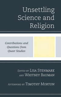 Enlarge image Cover: Unsettling Science and Religion - Lexington Books