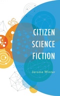 Cover: Citizen Science Fiction - Bloomsbury eBooks US