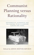 Cover: Communist Planning versus Rationality - Lexington Books