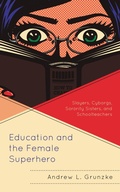 Cover: Education and the Female Superhero - Bloomsbury eBooks US