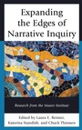 Cover: Expanding the Edges of Narrative Inquiry - Lexington Books