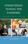 Cover: Persevering during the Pandemic - Lexington Books