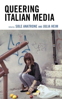 Enlarge image Cover: Queering Italian Media - Bloomsbury eBooks US