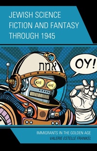 Enlarge image Cover: Jewish Science Fiction and Fantasy through 1945 - Bloomsbury eBooks US