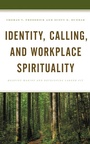 Cover: Identity, Calling, and Workplace Spirituality - Bloomsbury eBooks US