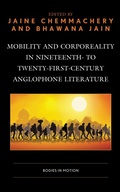 Cover: Mobility and Corporeality in Nineteenth- to Twenty-First-Century Anglophone Literature - Lexington Books