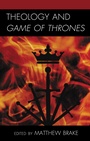 Cover: Theology and Game of Thrones - Lexington Books/Fortress Academic