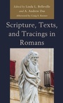 Cover: Scripture, Texts, and Tracings in Romans - Lexington Books/Fortress Academic