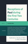 Cover: Receptions of Paul during the First Two Centuries - Lexington Books/Fortress Academic