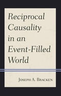 Cover: Reciprocal Causality in an Event-Filled World - Lexington Books/Fortress Academic