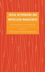 Cover: Social Networking and Impression Management - Lexington Books