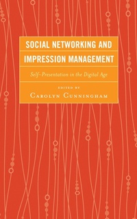Enlarge image Cover: Social Networking and Impression Management - Lexington Books
