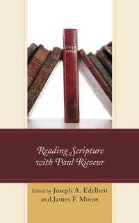 Enlarge image Cover: Reading Scripture with Paul Ricoeur - Lexington Books