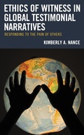 Cover: Ethics of Witness in Global Testimonial Narratives - Lexington Books