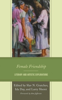 Enlarge image Cover: Female Friendship - Lexington Books