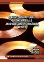Cover: Additive Manufacturing, Building Materials and Processing of Structural Metals - Trans Tech Publications Ltd