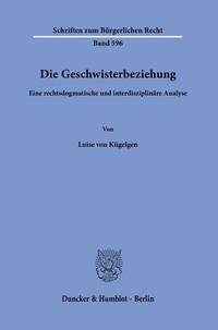 Abbildung von: Die Geschwisterbeziehung - Duncker & Humblot