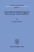Bild: Strafverfahrensrechtliche Fragen bei Daten aus sog. "Anom-Chatforen" - Duncker & Humblot