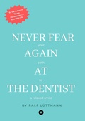 Cover: Never fear again at the dentist - tredition