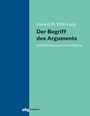 Cover: Der Begriff des Arguments - wbg Academic in Herder
