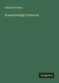 Cover: Braunschweiger Fayencen - Antigonos Verlag