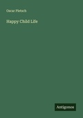 Cover: Happy Child Life - Antigonos Verlag