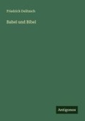 Cover: Babel und Bibel - Antigonos Verlag