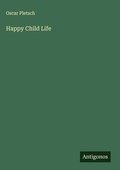 Cover: Happy Child Life - Antigonos Verlag