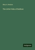 Cover: The Little Folks of Redbow - Antigonos Verlag