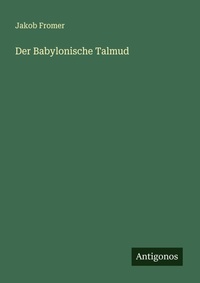 Enlarge image Cover: Der Babylonische Talmud - Antigonos Verlag