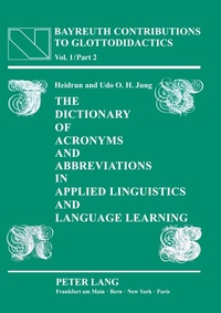 Enlarge image Cover: The Dictionary of Acronyms and Abbreviations in Applied Linguistics and Language Learning - Peter Lang Verlag