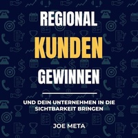 Abbildung von: Regionale Kunden gewinnen - Joe Meta Marketing Publishing