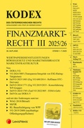 Cover: KODEX Finanzmarktrecht Band III 2025/26 - LexisNexis Verlag ARD ORAC GmbH