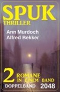 Cover: Spuk Thriller Doppelband 2048 - Alfredbooks