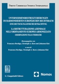 Cover: Unternehmensrestrukturierungen im harmonisierten europ&auml;ischen Rechtsraum. Eine deutsch-italienische Betrachtung - Nomos