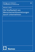Abbildung von: Die Strafbarkeit von Menschenrechtsverletzungen durch Unternehmen - Nomos