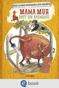 Cover: Mama Muh baut ein Baumhaus - Oetinger