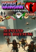 Cover: Woker Wahnsinn / Woker Wahnsinn: Aufstand der Hoffnung - epubli